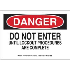 DANGER Do Not Enter Until Lockout Procedures Are Complete Sign