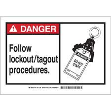 DANGER Follow Lockout Tagout Procedures. Sign