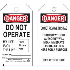 Tag: DANGER: DO NOT OPERATE MY LIFE IS ON THE LINE SIGNED BY: DATE:…