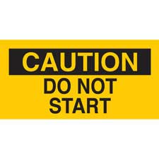 CAUTION Do Not Start Sign